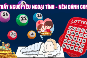 Hé lộ ý nghĩa giấc mơ thấy người yêu ngoại tình – Nên đánh con gì?