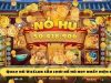 Quay hũ VicClub – Game nổ hũ trực tuyến đổi thưởng lớn nhất Châu Á